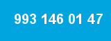 993 146 01 47